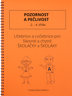 POZORNOST A PEČLIVOST